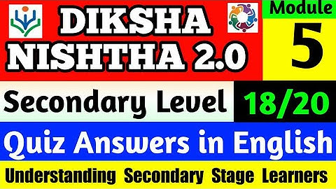 NISHTHA MODULE 5 QUIZ ANSWERS in English | MODULE 5 SECONDARY Level QUIZ ANSWERS 20/20 Mark DIKSHA