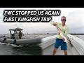     First Kingfish Trip of the Year… and FWC Stopped Us Again!