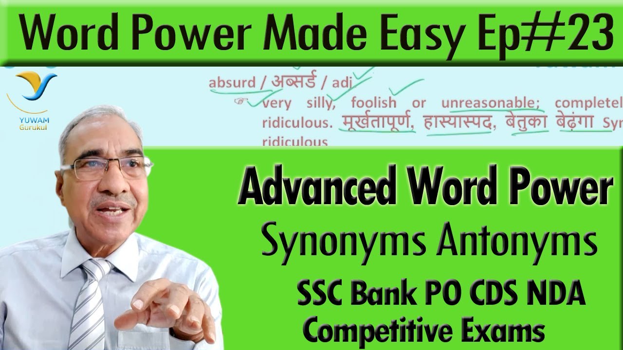 absurd Word Power Made Easy Ep 23 Advanced Word Power Synonyms absurd-word-power-made-easy-ep-23-advanced-word-power-synonyms