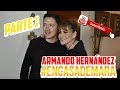 #EnCasaDeMara | Armando Hernández | Parte 1
