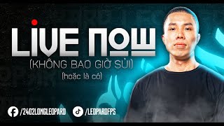 🔴LIVE - LeoPard FPS Chơi game cùng a bom và e sangtran