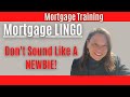 Loan Officer Training: Mortgage Lingo for Rookie LOs