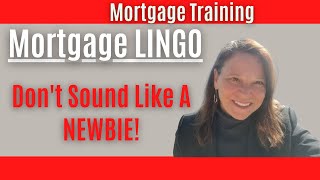 Loan Officer Training: Mortgage Lingo for Rookie LOs