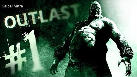 Outlast Part 1 (Welcome to the Asylum)