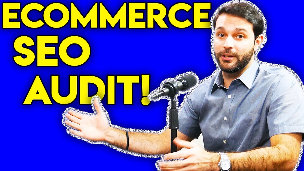 eCommerce SEO Audits: How to Audit Your eCommerce Website!