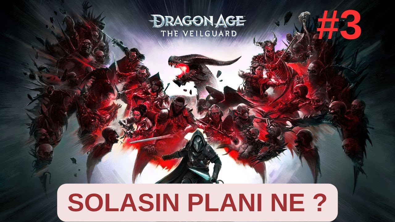 DRAGON AGE: The Veilguard Bölüm 3
