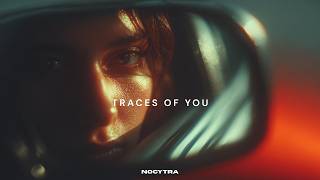 NOCYTRA - Traces of You