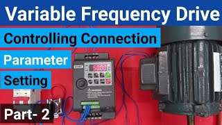 VFD Controlling Connection and Parameter Setting |Variable Frequency Drive| Part-2 @LearnEEE