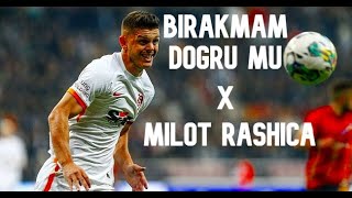 Bırakmam Doğru Mu X Mi̇lot Rashi̇ca