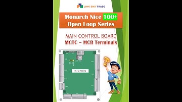 Monarch Nice 100+ Open Loop MCB Terminal Details