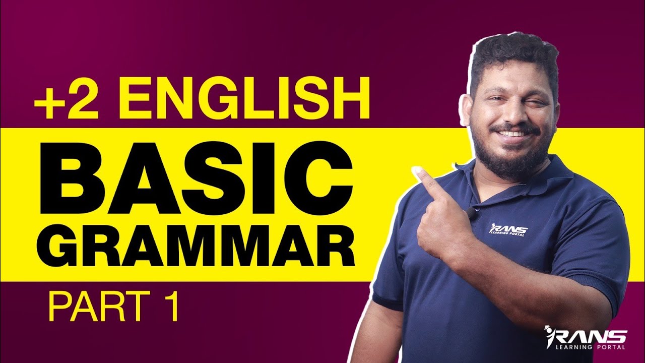 PLUS TWO ENGLISH | BASIC GRAMMAR | PART 1 - YouTube