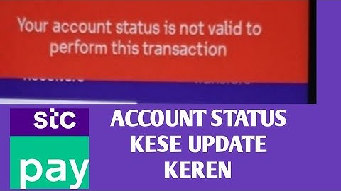 ACCOUNT STATUS IS NOT VALID STC PAY|ACCOUNT STATUS KESE UPDATE KEREN| HOW TO UPDATE ACCOUNT STATUS