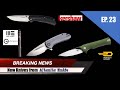 New Knives EDC: We Knife Bestech Muskie Kershaw Tar Heel & Civivi Durus |AK Blade EP 23 SCORE A DEAL