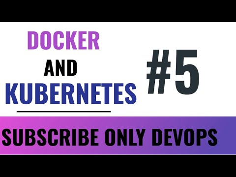 Docker And Kubernetes #5 @DevopsForum