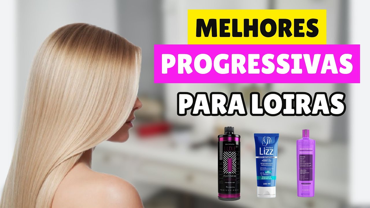 Melhores PROGRESSIVAS PARA LOIRAS 2025 | Qual a melhor Progressiva para ...