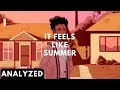 It Feels Like Summer - VIDEO ANALYSIS