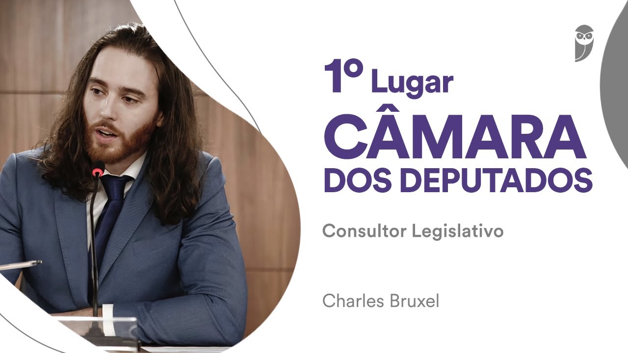 Concurso Câmara dos Deputados: Conheça Charles Bruxel, 1º lugar para Consultor Legislativo