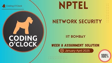 NPTEL Network Security Week 8 Assignment Solution January - April 2025 IIT Bombay