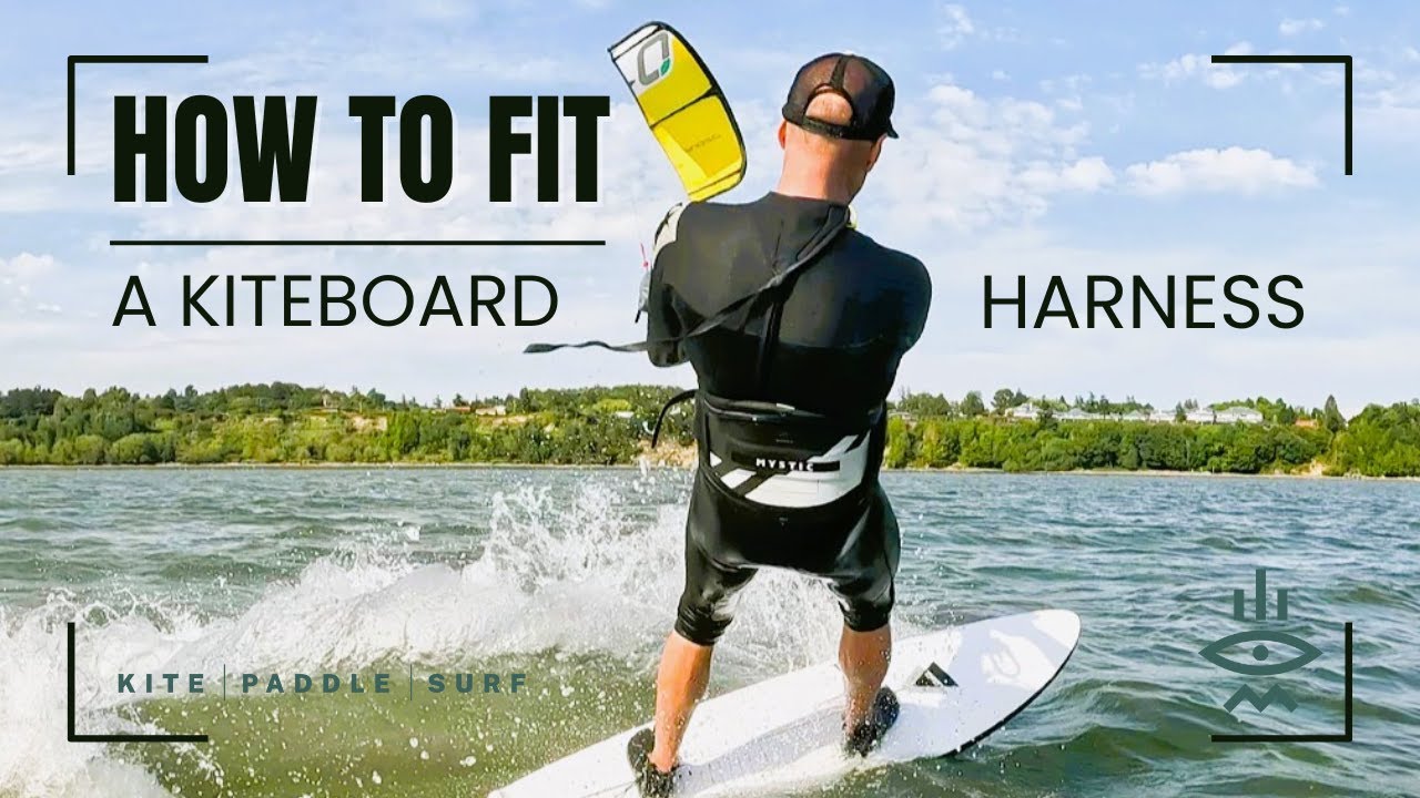 How To Fit A Kiteboard Harness?