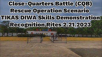 TIKAS DIWA Skills Demo | Close-Quarters Battle (CQB) | Rescue Ops Scene | Recognition Rites 2.21.23