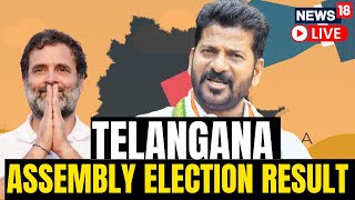 Telangana Elections 2023 Results Live | 2023 Telangana Elections Live Updates | News18 LIVE | N18L