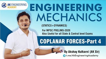Coplana Force System | Part-IV | Engineering Mechanics | MPSC PRE-2020 |