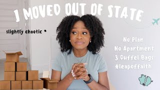 HOW I MOVED OUT OF STATE WITH NO PLAN, NO APARTMENT & LITTLE MONEY | TIPS & TRICKS | MY STORY