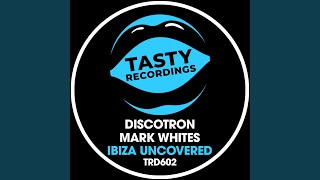 Ibiza Uncovered (Extended Mix)