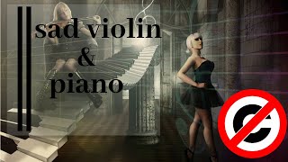 Sad Violin & Piano Sound By No Copyright Sound Effects Download Free In Hd