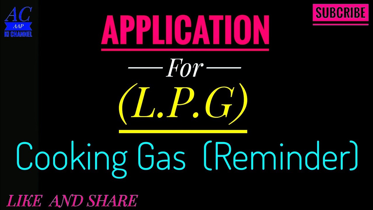 Application for L.P.G cooking Gas (Reminder )