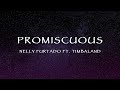Nelly Furtado Ft Timbaland Promiscuous Lyrics 