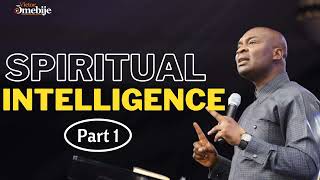 Spiritual Intelligence Part One with Apostle Joshua Selman