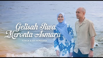 Gelisah Jiwa Meronta Asmara - Siti Nordiana & Tomok (Official Music Video)