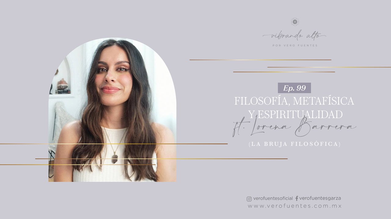 Video entrevista Filosofía, metafísica y espiritualidad Ft. Lorena