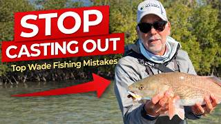 Redfish Wade Fishing FAQs & Mistakes