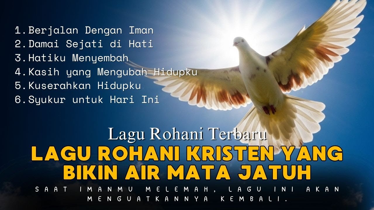 Lagu Rohani Terbaru 2025 | Koleksi Lagu Rohani Kristen yang Bikin Air ...