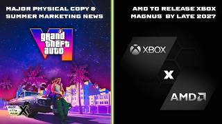GTA 6 Summer Marketing Confirmed | AMD Says Next-Gen Xbox Is Tracking For 2027