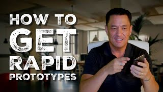 How to get rapid prototypes done efficiently