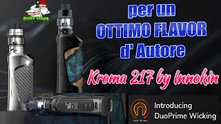 Innokin Kroma 217 Z Force nuove coil DuoPrime a mesh per un flavor d'autore - UnikoSvapo Review 2021