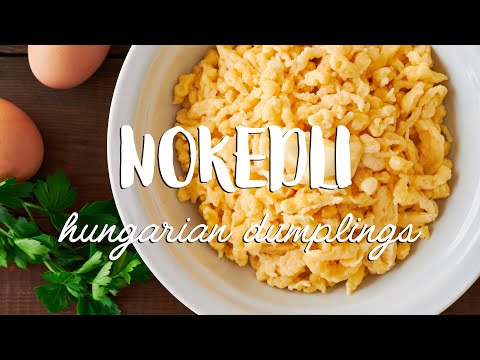 Nokedli (Hungarian Dumplings)