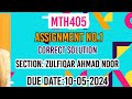MTH405 Assignment no 1 solution 2024 | Mth405 Assignment 2024 | Section Zulfiqar ahmad