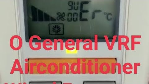 O General VRF Airconditioner ( Wired Remote Error Code - 9U)