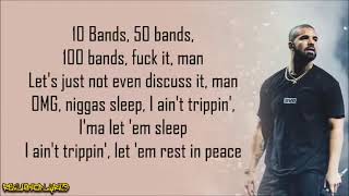 Drake  - 10 Bands (Lyrics)