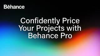 Behance Pro: Confidently Price Your Projects