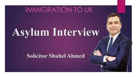 Asylum  interview ✅What happened in Asylum interview