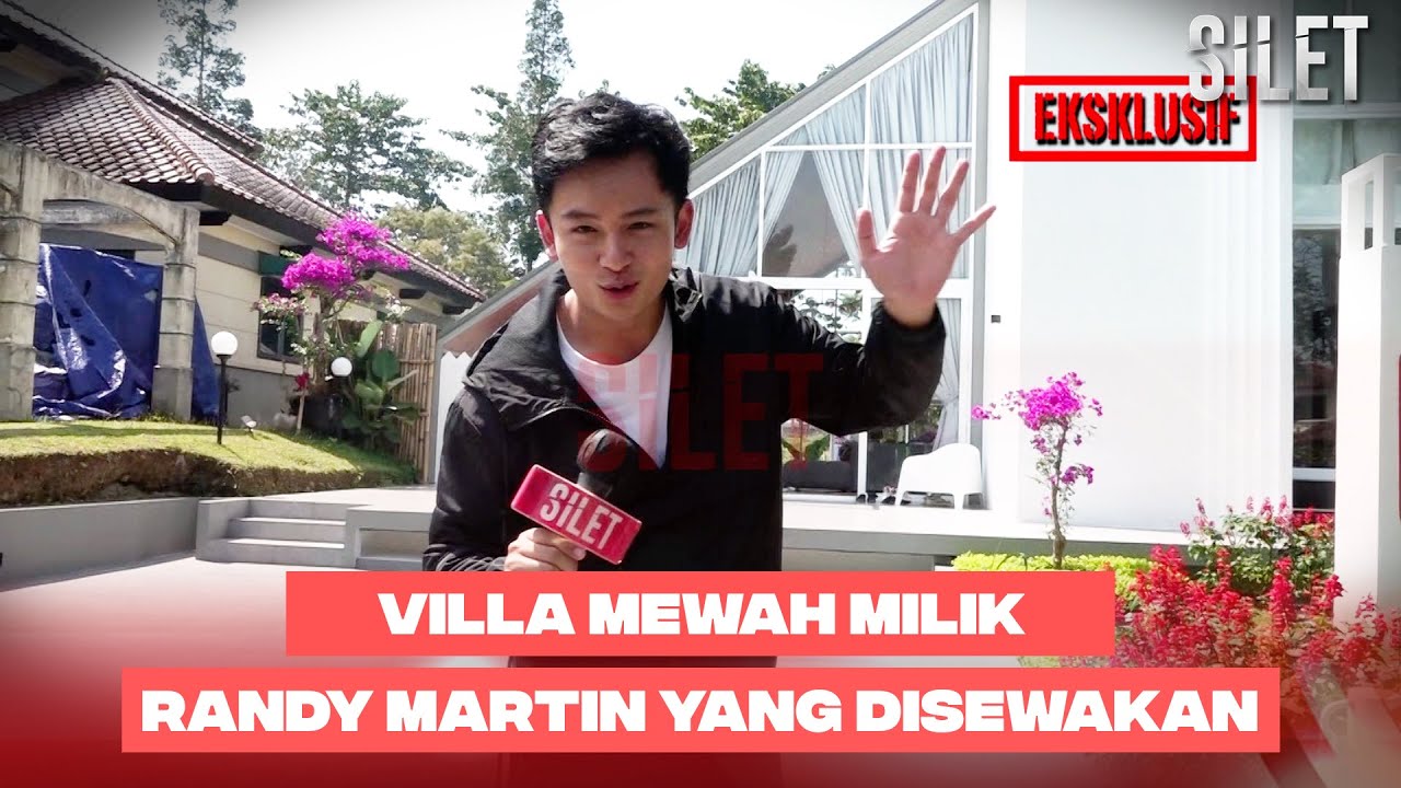 KEREN BANGET! Villa Mewah Milik Randy Martin Yang Disewakan Untuk Umum!! | SILET