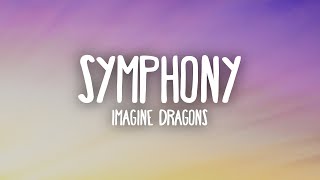 Imagine Dragons - Symphony (Inner City Youth Orchestra of Los Angeles Version) (Lyrics)