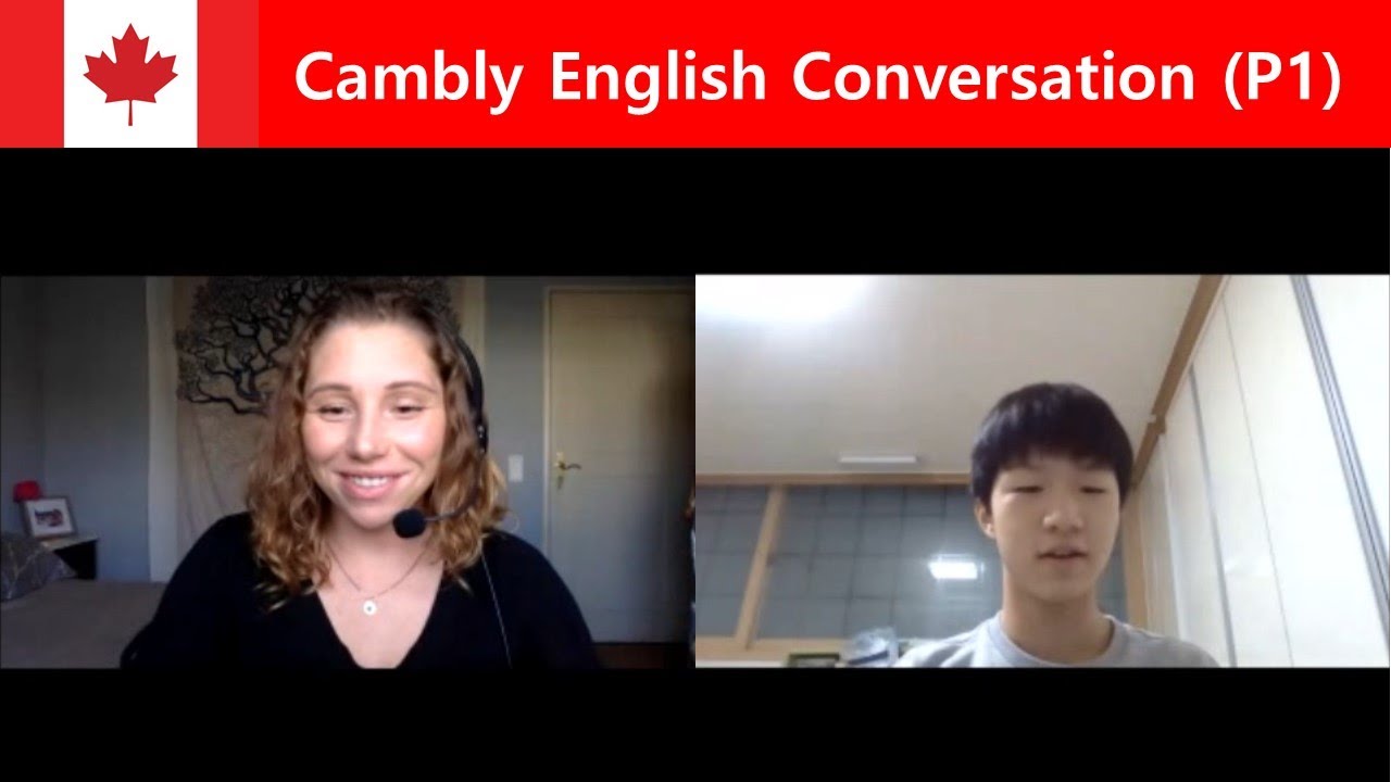 Cambly English Conversation (Part 1)