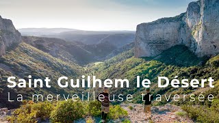 Saint Guilhem le Désert : la merveilleuse traversée
