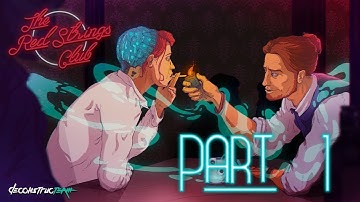 Playthrough The Red Strings Club - Part 1 (No commentary, English, HD)